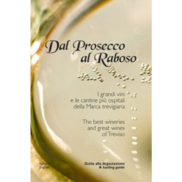 dal prosecco al raboso